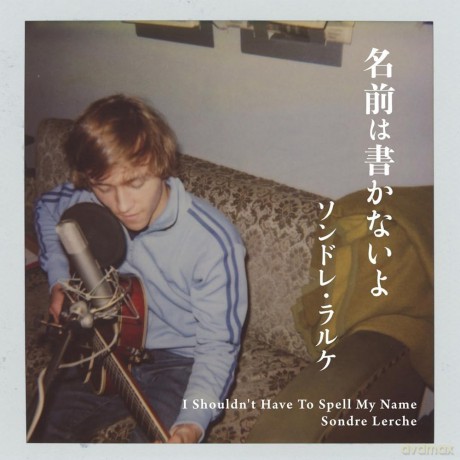 Sondre Lerche: I Shouldn T Have To Spell My Name [CD]