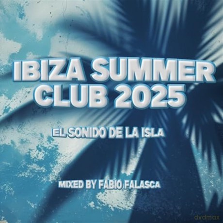 Ibiza Summer Club 2025 [CD]