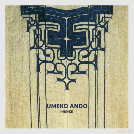 Umeko Ando: Ihunke [CD]