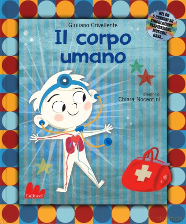 Giuliano Crivellente: Il Corpo Umano [CD]
