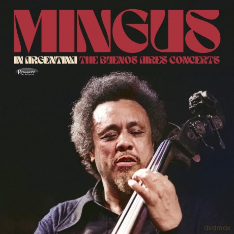 Charles Mingus: In Argentina: The Buenos Aires Concerts [2CD]