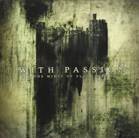 With Passion: In Midst Of Bloodied Soil [CD]