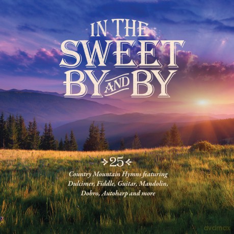 In the Sweet by and By [CD]