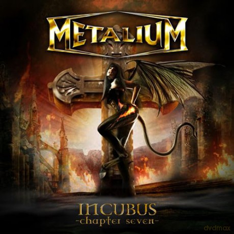 Metalium: Incubus: Chapter Seven [CD]