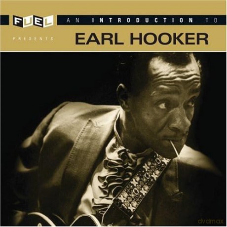 Earl Hooker: Introduction to Earl Hooker [CD]