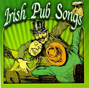 Irish Pub Songs [CD]