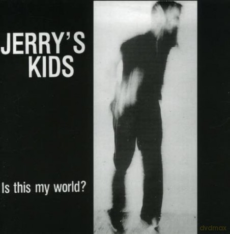 Jerry's Kids: Is This My World [CD]