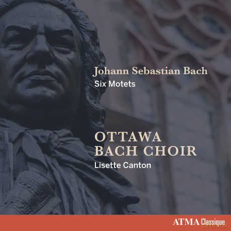 Ottawa Bach Choir; Lisette Canton: J.S. Bach: Six Motets [CD]