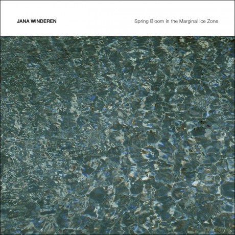 Jana Winderen: Jana Winderen - Spring Bloom In The Marginal Ice Zone [CD]