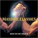 Massive Classics:Music You Can't Relax T [CD]