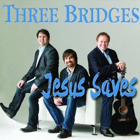 Three Bridges: Jesus Saves [CD]