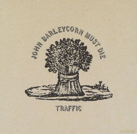 Traffic: John Barleycorn Must Die [CD]