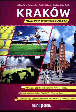 Kraków. Atlas miasta z przewodnikiem kibica. - Praca Zbiorowa [KSIĄŻKA]
