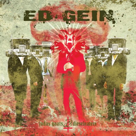 Ed Gein: Judas Goats and Dieseleaters [CD]