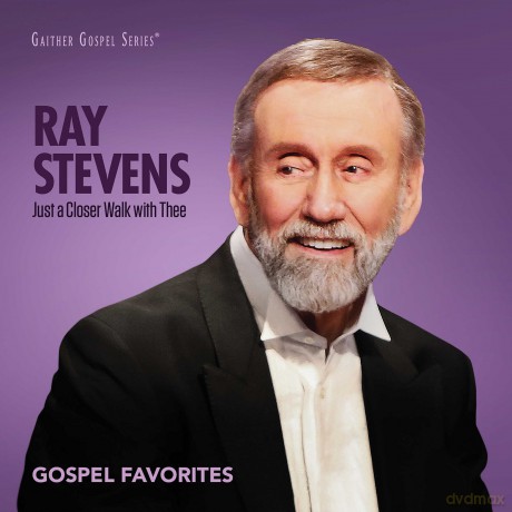 Ray Stevens: Just A Closer Walk With Thee: Gospel Favorites [CD]