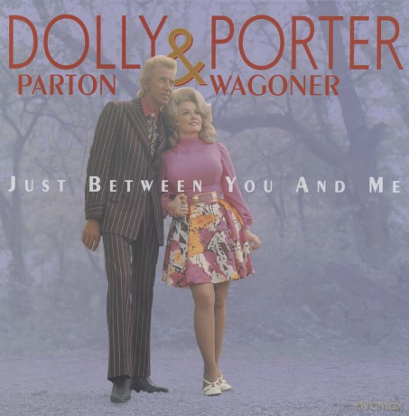 Dolly Parton And Porter Wagoner: Just Between You And Me [6CD]