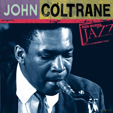 John Coltrane: Ken Burns Jazz Collection: The Definitive John Coltrane [CD]