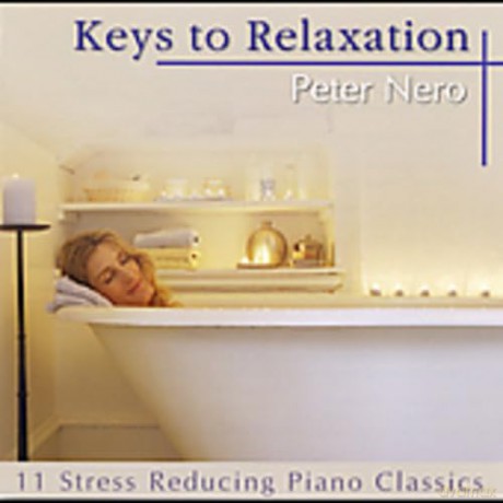 Peter Nero: Keys to Relaxation [CD]