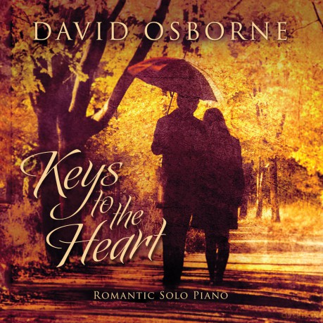 David Osborne: Keys to the Heart: Romantic Solo Piano [CD]