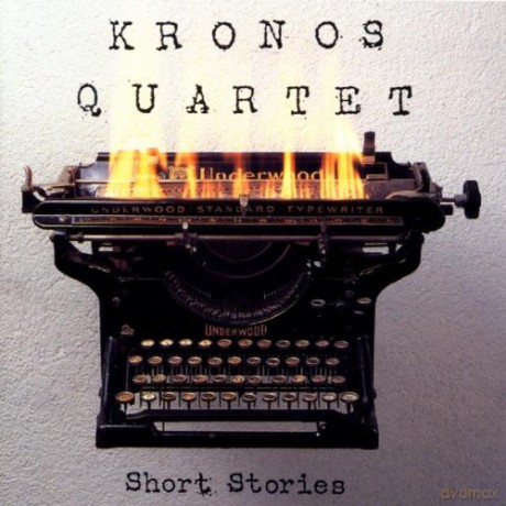 Kronos Quartet: Kronos Quartet - Short Stories [CD]