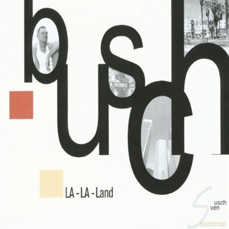 Sven Busch: La-La-Land [CD]