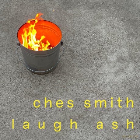 Ches Smith: Laugh Ash [CD]