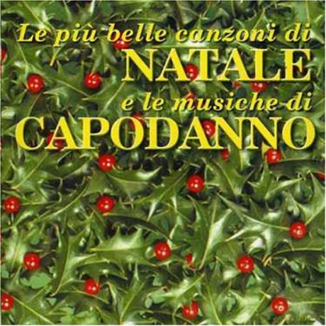 Le Canzoni Di Natale E Le Musiche Di Capodanno [2CD]