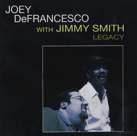 Joey Defrancesco: Legacy [CD]