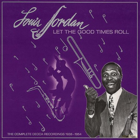 Louis Jordan: Let The Good Times Roll 1938-1954 [9CD]