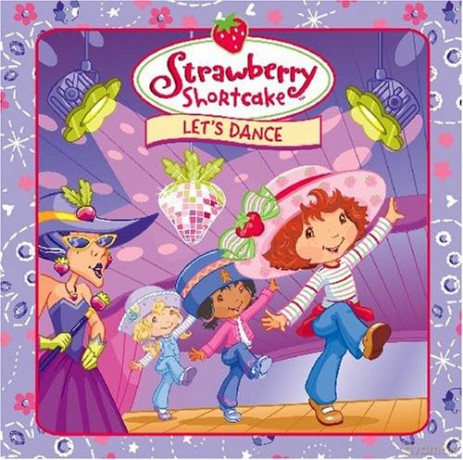 Strawberry Shortcake: Let's Dance [CD]