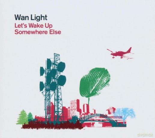 Light Wan: Let's Wake Up Somewhere Else [CD]