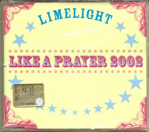 Limelight: Like A Prayer 2002 [CD]
