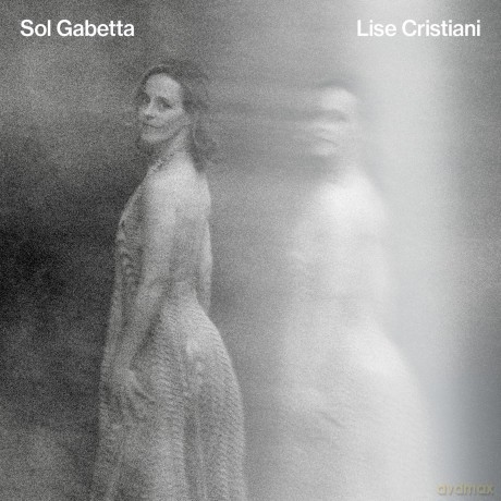 Sol Gabetta: Lise Cristiani [CD]