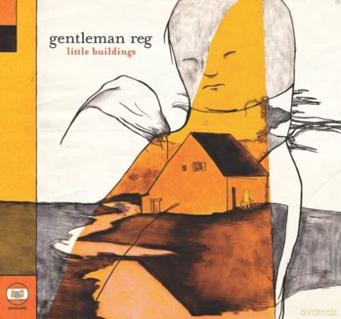 Gentleman Reg: Little Buildings [CD]