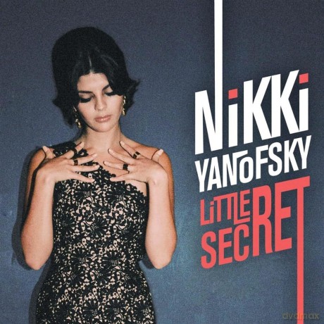 Nikki Yanofsky: Little Secret [CD]