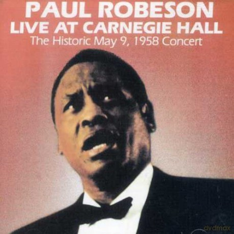 Paul Robeson: Live at Carnegie [CD]