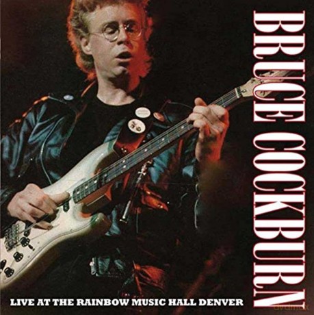 Bruce Cockburn: Live at Rainbow Music Hall, Denver [2CD]