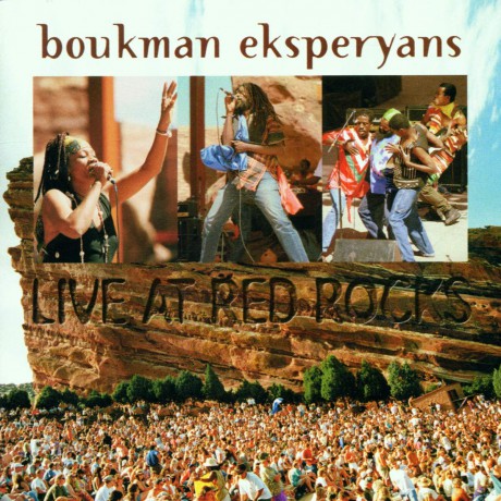 Boukman Eksperyans: Live at Red Rocks [CD]