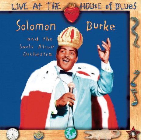 Solomon Burke: Live at the House of Blues [CD]