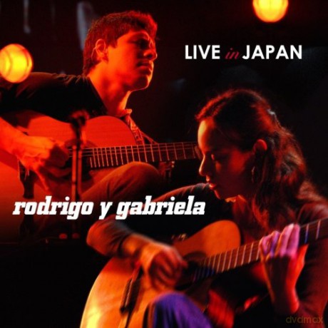 Rodrigo Y Gabriela: Live in Japan [CD]