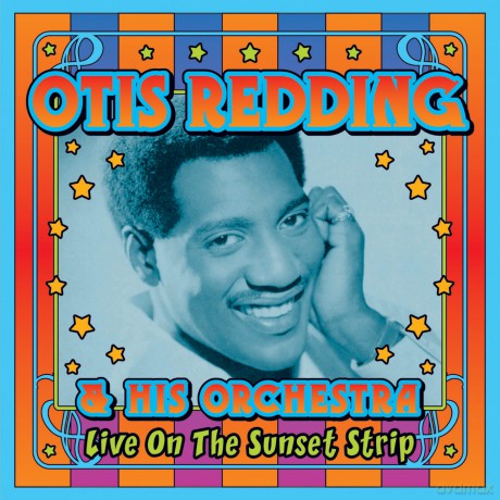 Otis Redding: Live on the Sunset Strip [2CD]