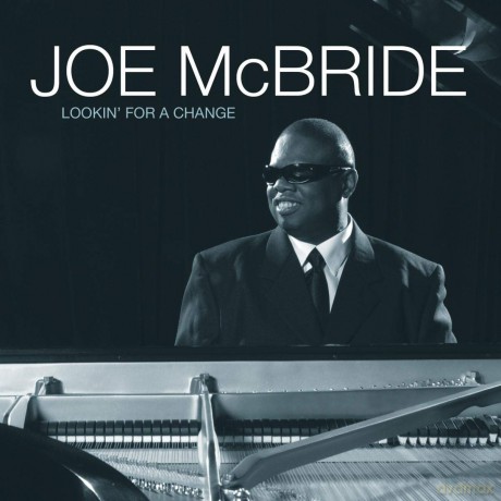 Joe Mcbride: Lookin' For A Change [CD]