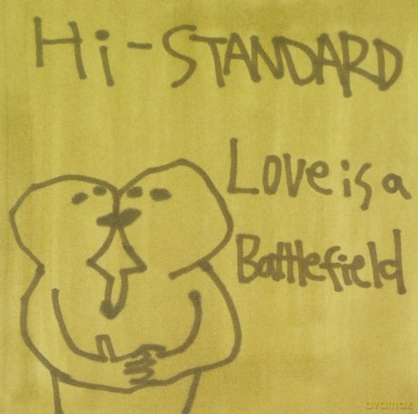 Hi-Standard: Love Is a Battlefield [CD]