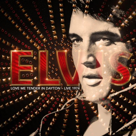Elvis Presley: Love Me Tender In Dayton Liv [CD]