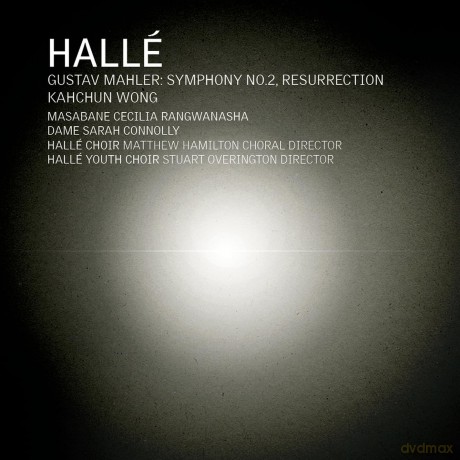 Connolly & Sarah/Hallé Choir/Hallé Orchestra/Hallé Youth Choir/Rangwanasha & Masabane Cecilia/Wong & K: Mahler: Sinfonie Nr. 2 [CD]