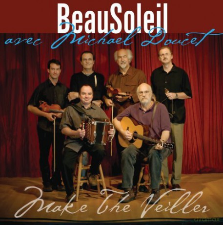 Beausoleil: Make the Veiller [2CD]