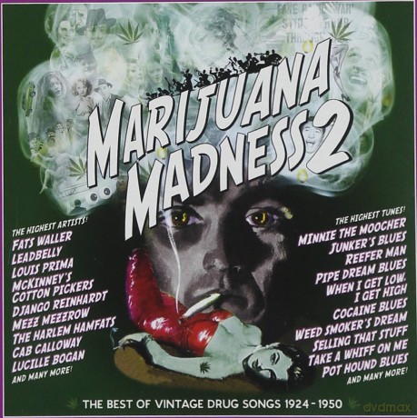 Marijuana Madness 2: Best of Vintage Drug Songs [CD]