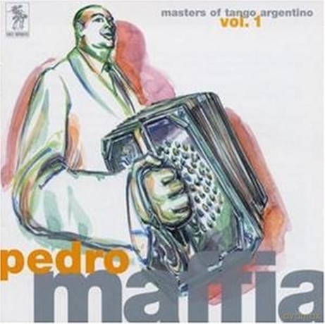 Pedro Maffia: Masters of Tango Argentino vol.1 [CD]