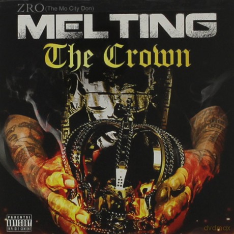 Z-Ro: Melting the Crown [CD]