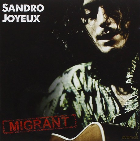 Joyeux Sandro: Migrant [CD]